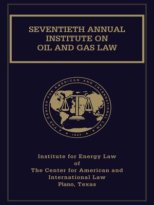 cover image of Institute on Oil and Gas Law